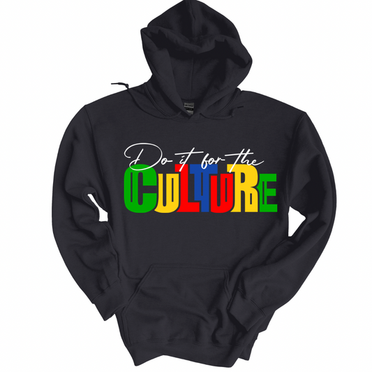Do it for the culture hoodie